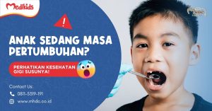 Anak Sedang Masa Pertumbuhan? Perhatikan Kesehatan Gigi Susunya!