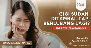 tambal gigi bisa berlubang lagi