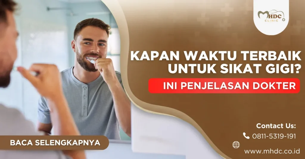kapan waktu sikat gigi yang benar?