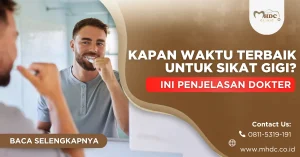 kapan waktu sikat gigi yang benar?