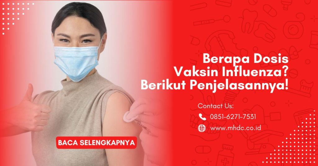 Berapa Dosis Vaksin Influenza? Berikut Penjelasannya!