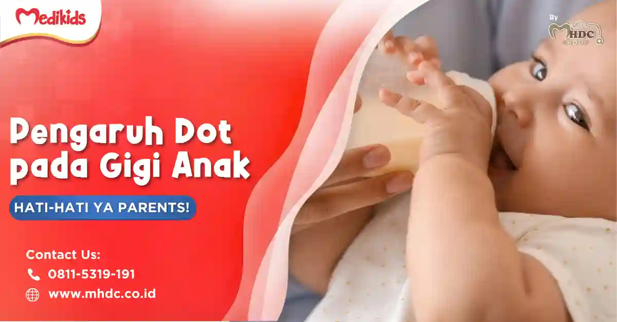 pangaruh dot pada gigi anak