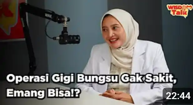 Operasi Gigi Bungsu Gak Sakit?