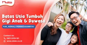 batas usia tumbuh gigi anak dan dewasa