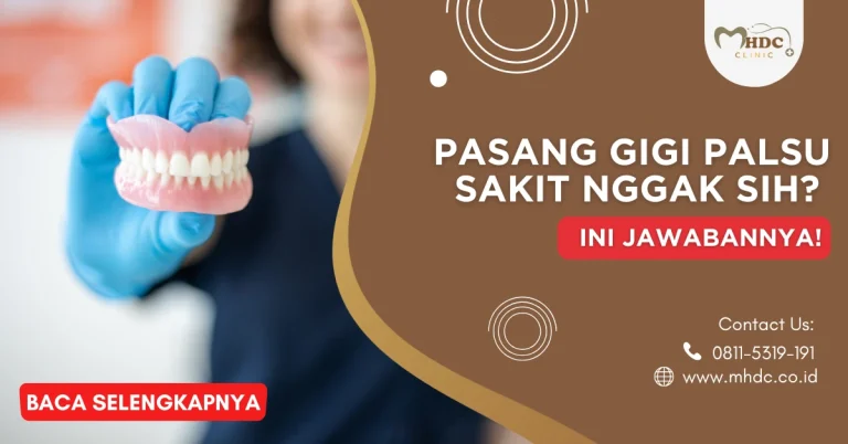 Pasang Gigi Palsu, Sakit Nggak Sih? Ini Jawabannya!