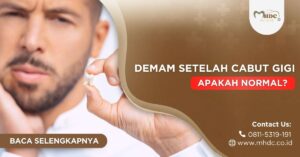 demam setelah cabut gigi apakah normal?