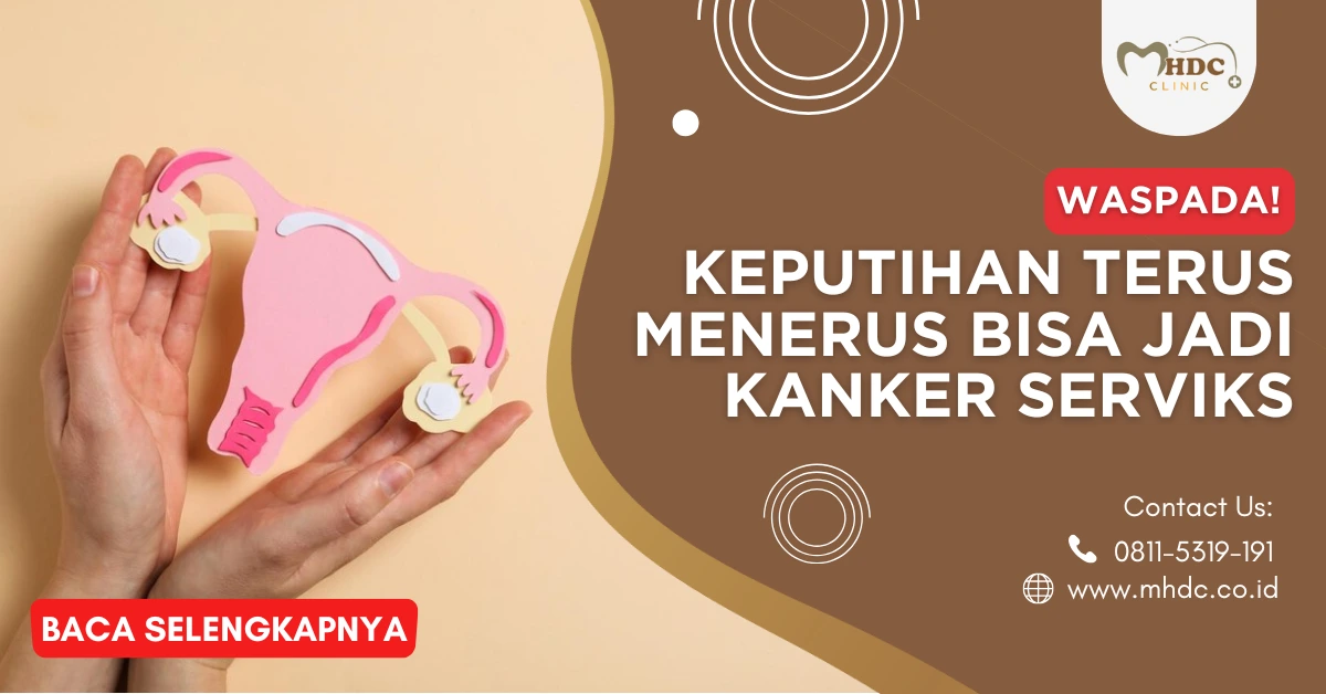 ciri keputihan kanker serviks