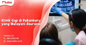 klinik gigi di pekanbaru yang melayani pasien asuransi