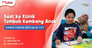 pertanyaan wajib di klinik tumbuh kembang anak