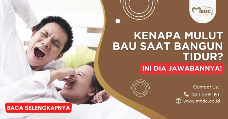 Kenapa Mulut Bau Saat Bangun Tidur? Ini Dia Jawabannya!