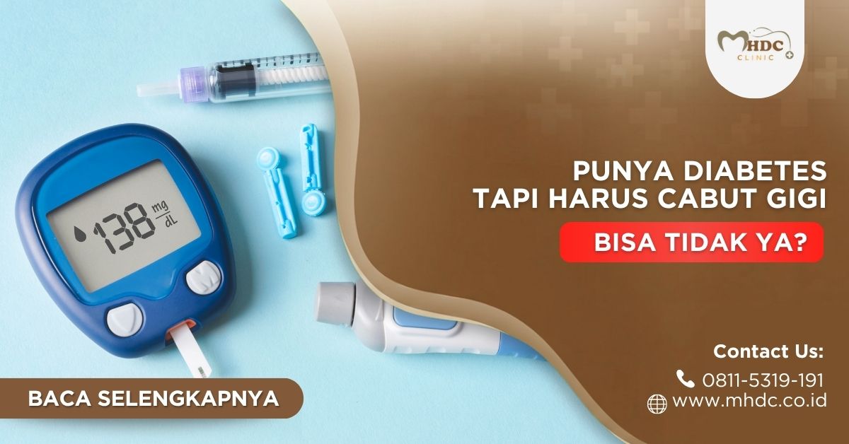 pasien diabetes cabut gigi, aman atau tidak