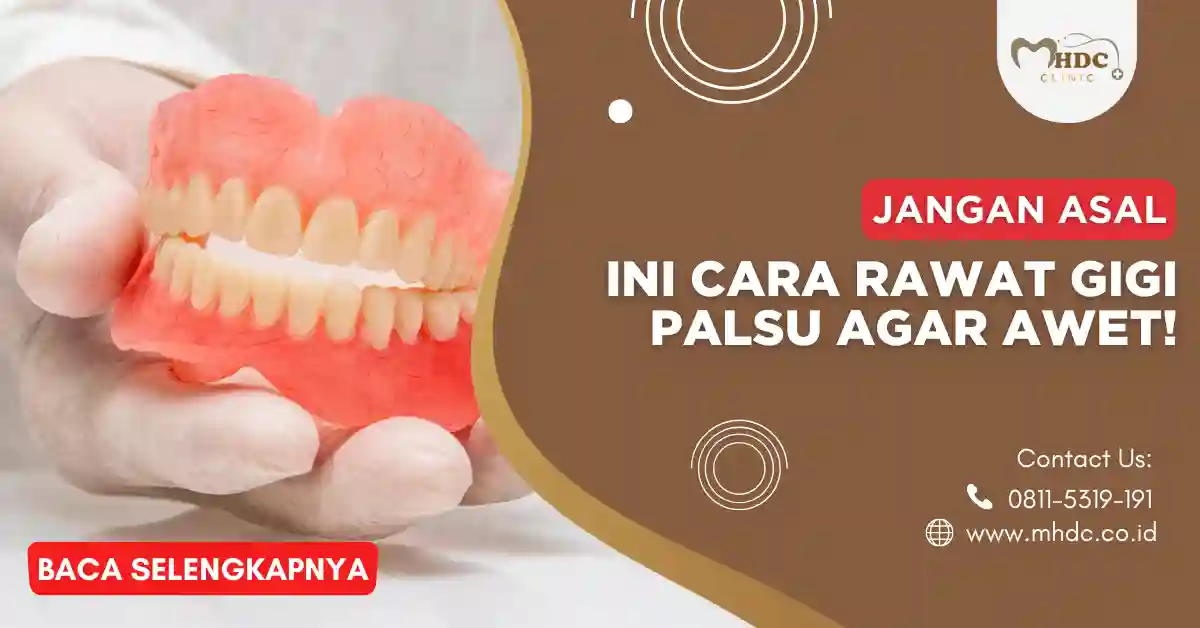 rawat gigi palsu